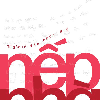 Sách - Nếp Nhà - Từ Gốc Rễ Đến Ngọn Gió - Saigon Books