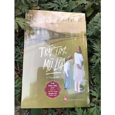 Sách - Trái Tim Mù Lòa - Giải Sách Đức 2007 - NXB Phụ Nữ