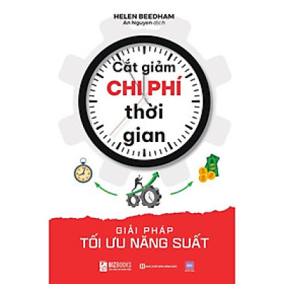 Sách - Cắt Giảm Chi Phí Thời Gian - Giải Pháp Tối Ưu Năng Suất - MCBooks