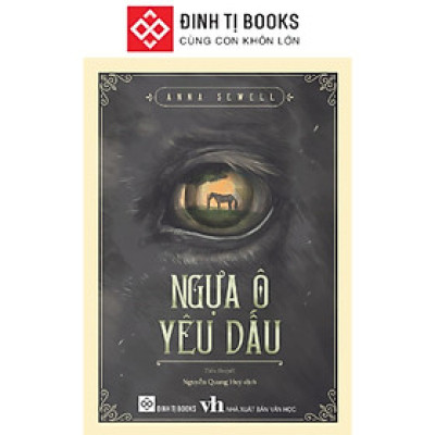 Sách - Ngựa Ô Yêu Dấu - Anna Sewell - Đinh Tị Books