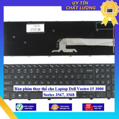 Bàn phím cho Laptop Dell Vostro 15 3000 Series 3567 3568  - Hàng Nhập Khẩu New Seal