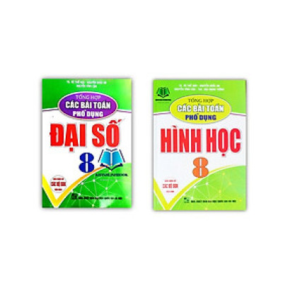 Sách - Combo Tổng Hợp Các Bài Toán Phổ Dụng 8 (Đại số + Hình học)