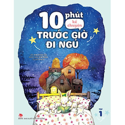 10 Phút Kể Chuyện Trước Giờ Đi Ngủ