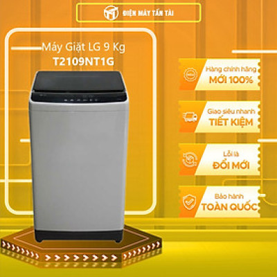 Máy Giặt LG 9 Kg T2109NT1G - Hàng chính hãng - Chỉ giao HCM