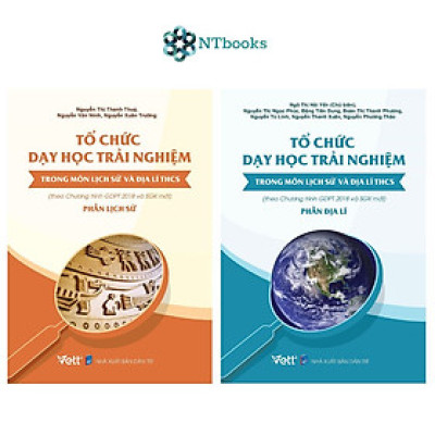 Sách Tổ Chức Dạy Học Trải Nghiệm Trong Môn Lịch Sử Và Địa Lí THCS - Phần Địa Lí + Phần Lịch Sử (Theo Chương Trình GDPT 2018 Và SGK Mới)