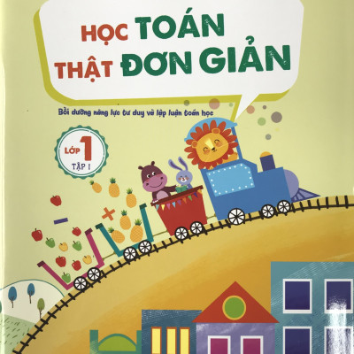 Combo 2 Cuốn Học Toán Thật Đơn Giản Lớp 1 Tập 1, Tập 2