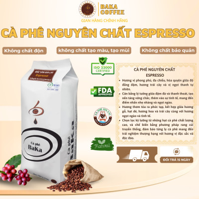 Cà Phê Nguyên Chất Baka - Espresso (Bì 500g)