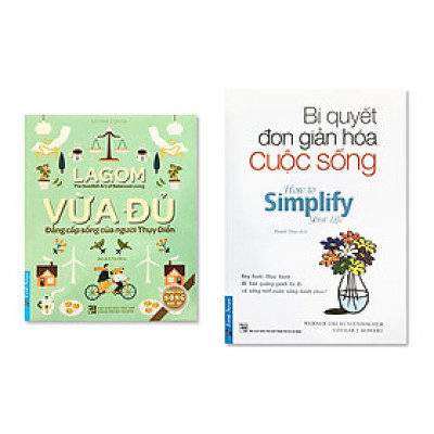 Combo Bí Quyết Đơn Giản Hóa Cuộc Sống và Lagom - Vừa Đủ