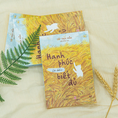 Sách Hạnh Phúc Là Khi Biết Đủ ( 336 trang ), Sách tôn giáo, triết học nghệ thuật sống, Tất Thục Mẫn - Hiệu sách Genbooks