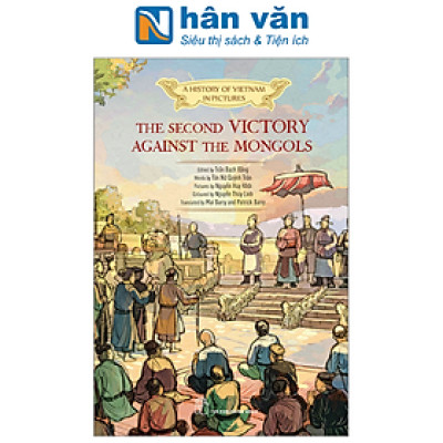 A History Of Vietnam In Pictures (In Colour) - The Second Victory Against The Mongols