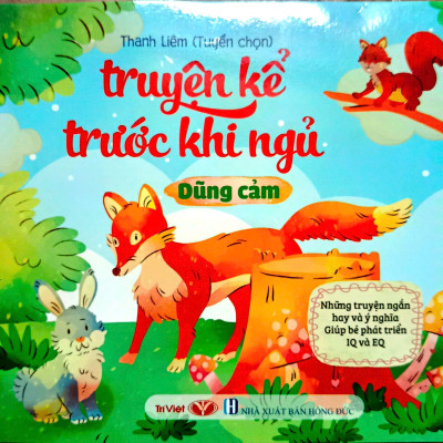 Bộ Truyện Kể Trước Cho Bé Trước Khi Ngủ: Dũng Cảm + Đoàn Kết + Yêu Thương + Vui Vẻ (Bộ 4 Cuốn - Tặng kèm Túi mù hoặc Sticker bất kỳ)
