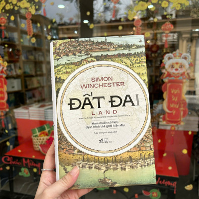 Sách - Đất đai: Ham muốn sở hữu định hình thế giới hiện đại (Nhã Nam HCM)