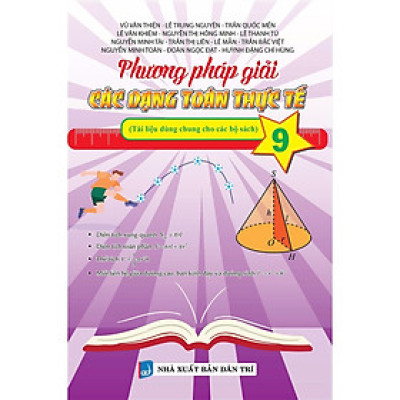 Sách - Phương Pháp Giải Các Dạng Toán Thực Tế Lớp 9 - Tài Liệu Dùng Chung Cho Các Bộ Sách - Khang Việt Book