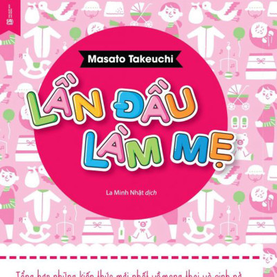 Combo Lần Đầu Làm Bố + Lần Đầu Làm Mẹ (Bộ 2 Cuốn) (Tái Bản)