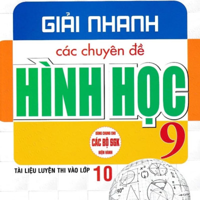 Sách tham khảo- Combo Giải Nhanh Các Chuyên Đề Đại Số + Hình Học 9 (Bộ 2 Cuốn)_HA