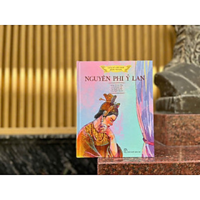 (LỊCH SỬ VIỆT NAM BẰNG TRANH) - NGUYÊN PHI Ỷ LAN – Nxb Trẻ (in màu, bìa cứng)