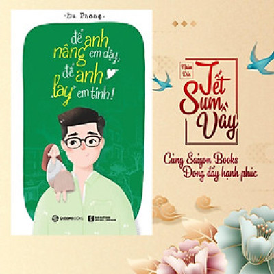 Để anh nâng em dậy, để anh lay em tỉnh - Tác giả Du Phong