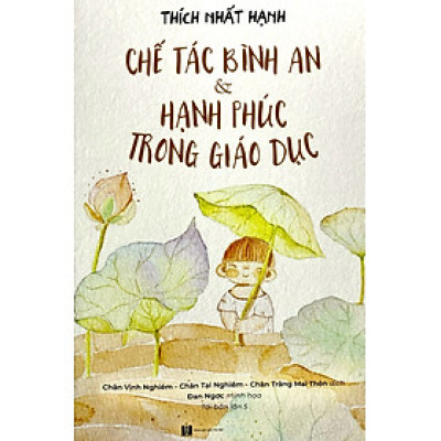 Chế Tác Bình An Và Hạnh Phúc Trong Giáo Dục