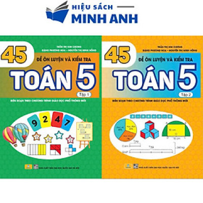Sách - 45 đề ôn luyện và kiểm tra Toán 5 Bộ 2 tập