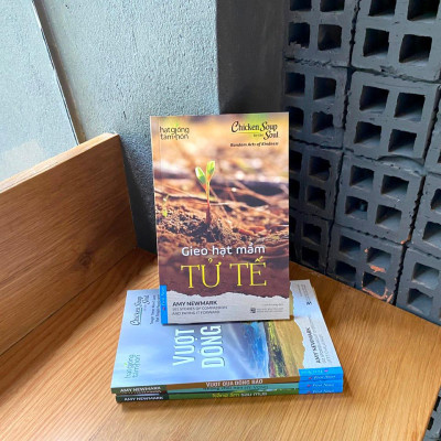 Chicken Soup For The Soul - Gieo Hạt Mầm Tử Tế