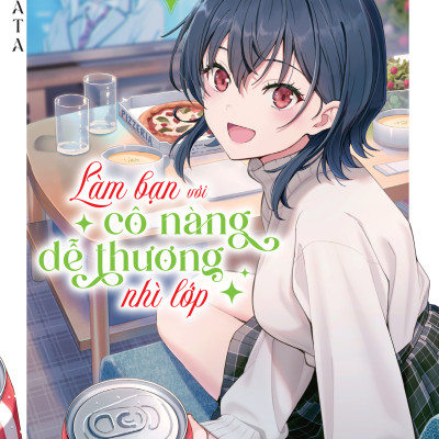 Làm Bạn Với Cô Nàng Dễ Thương Nhì Lớp - Tập 2 (Bản Giới Hạn) [Tặng Postcard + Standee + Set 2 Bookmark Bế Hình]