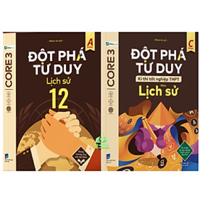 Sách - Combo  Đột phá tư duy Lịch sử 12 & Đột phá tư duy kì thi tốt nghiệp THPT môn Lịch sử