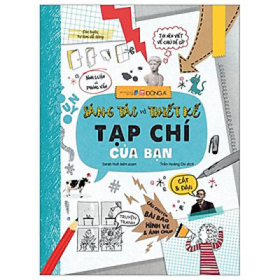 Sáng Tác Và Thiết Kế Tạp Chí Của Bạn - Bìa Cứng