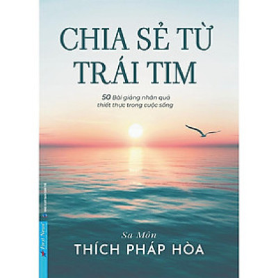 Chia Sẻ Từ Trái Tim (Sa Môn Thích Pháp Hòa)