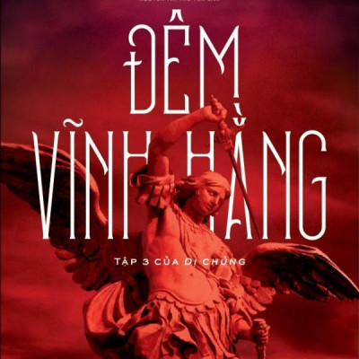 Dị Chủng 3 - Đêm Vĩnh Hằng