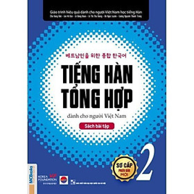 Sách - Tiếng Hàn Tổng Hợp Dành Cho Người Việt Nam - Sách Bài Tập Sơ Cấp 2 - MCBooks