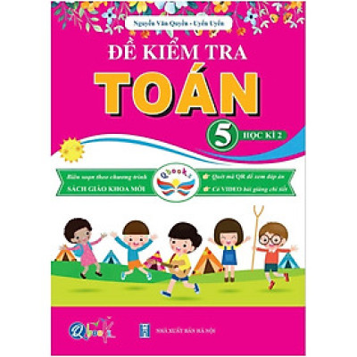 Sách - Đề Kiểm Tra Toán Lớp 5 - Học Kì 1 + 2 (Cánh Diều)