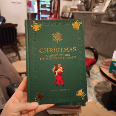 Sách - Christmas: A short history from solstice to santa by Andy Thomas - Christmas/ Nonfiction in English