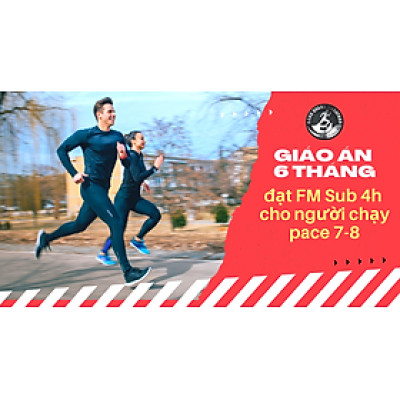 Khóa học chạy bộ 6 tháng mục tiêu FM sub 4h cho người pace 7-8