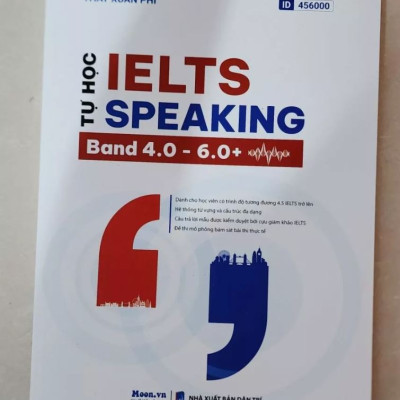 Tự học IELTS Speaking - Band 4.0 - 6.0+ - MoonBook