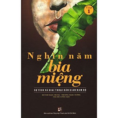 Nghìn Năm Bia Miệng - Tập 1