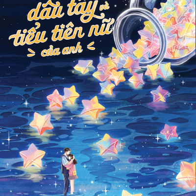 Sách - Kẹo Dâu Tây Và Tiểu Tiên Nữ Của Anh - Tập 2 - Tặng Kèm Bookmark Cán Màng Lụa Ánh Ngọc Trai