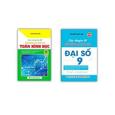 Sách - Combo Các chuyên đề bồi dưỡng học sinh giỏi toán hình học + đại số 9 (PV)