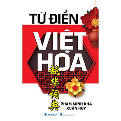 Từ Điển Việt Hoa - Tái Bản