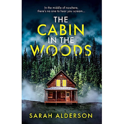 Tiểu thuyết Thriller  tiếng Anh: THE CABIN IN THE WOODS