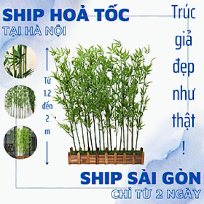 Trúc giả decor 10 cây trúc xịn giả nhiều lá - Size từ 120cm đến 200cm - Cây giả, hoa lụa Decor trang trí nhà cửa