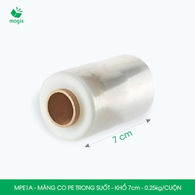 MPE1A - Khổ 7cm - 0.25kg - 1 cuộn màng co PE trong suốt - Cuộn màng bọc PE, màng chít quấn hàng