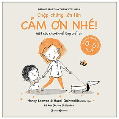 Chập chững lớn lên – Cảm ơn nhé!