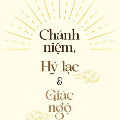 Chánh Niệm, Hỷ Lạc Và Giác Ngộ