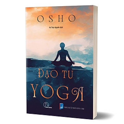 Đạo Tu Yoga - Osho - Hà Thủy Nguyên dịch - (bìa mềm)