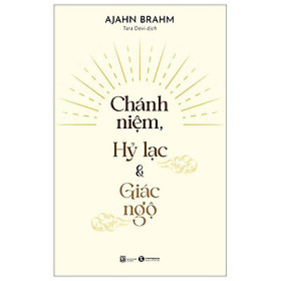 Chánh Niệm, Hỷ Lạc Và Giác Ngộ