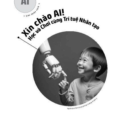 Xin Chào AI! - Học Và Chơi Cùng Trí Tuệ Nhân Tạo