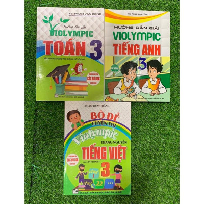 Sách -Combo: Hướng Dẫn Giải Violympic Toán 3+Violympic Tiếng anh 3+Bộ Đề Luyện Thi Olympic Tiếng Việt 3 (bộ 3 cuốn) (HA)