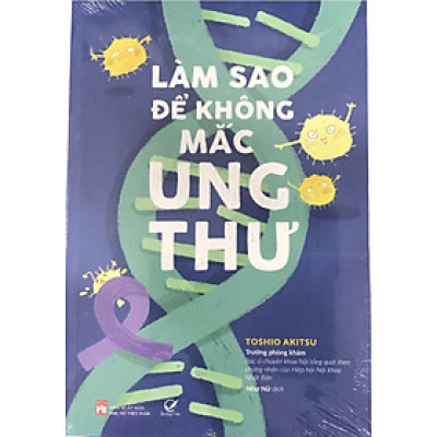 Làm Sao Để Không Mắc Ung Thư (QV)