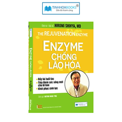 (Tái bản) Sách Enzyme Chống Lão Hoá 