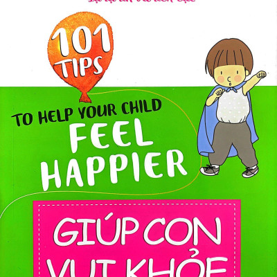 101 Tips - Giúp Con Vui Khỏe